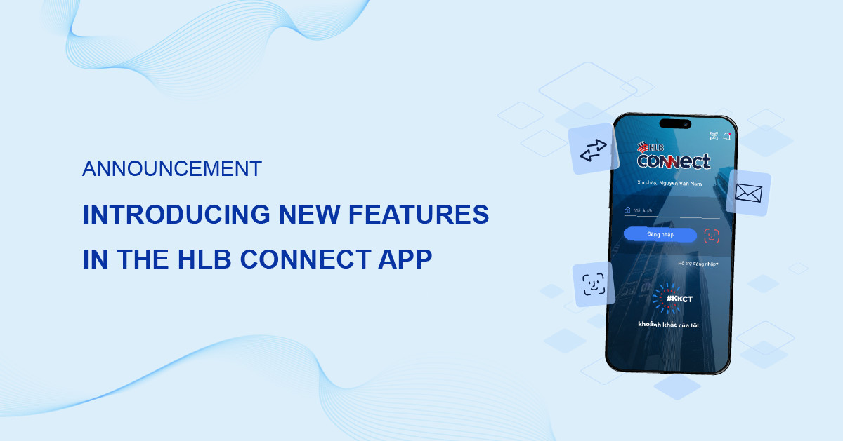 INTRODUCING NEW FEATURES IN THE HLB CONNECT APP